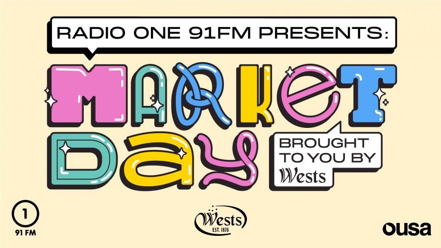 6th March - Radio One 91FM Presents: Market Day - Brought To You By Wests