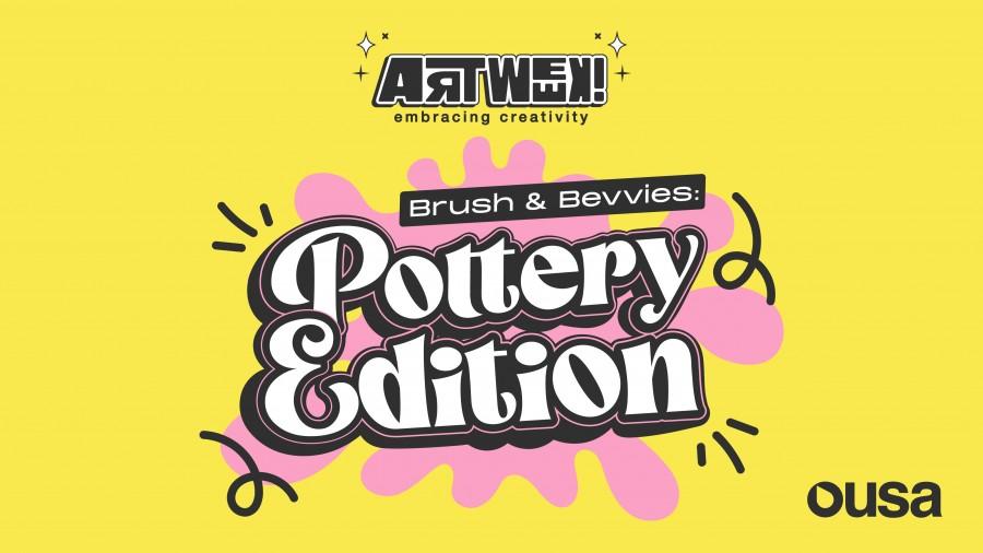 Brush & Bevvies: Pottery Edition - Art Week '25