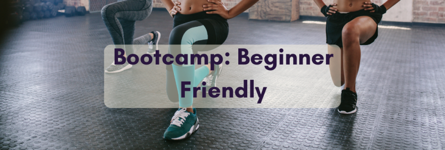 Bootcamp: Beginner Friendly 