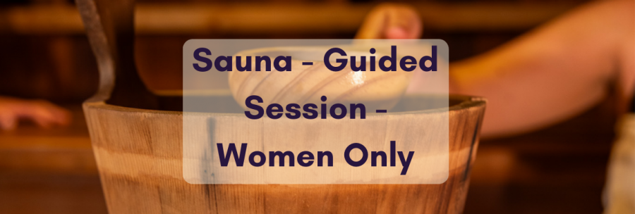 Sauna - Guided Session Women Only